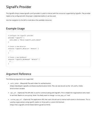 SignalFx Provider  The SignalFx (https://www.signalfx.com/) provider is used to interact with the