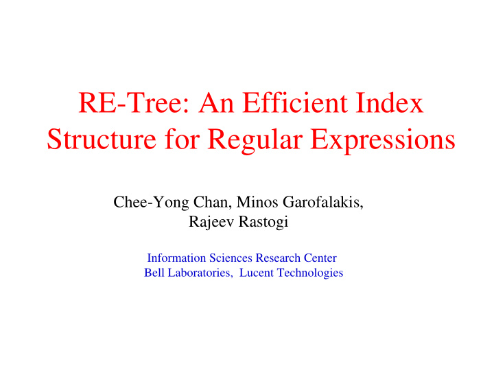 re tree an efficient index structure for regular