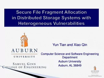 Yun Tian and Xiao Qin  Computer Science and Software Engineering  Department  Auburn University