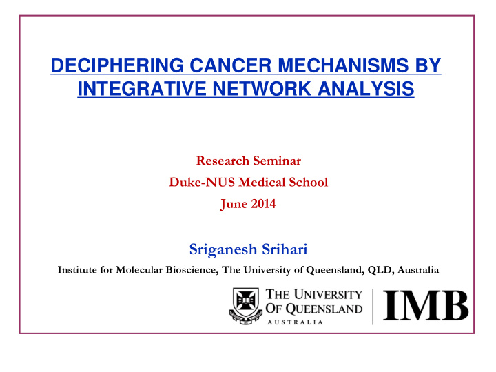 deciphering cancer mechanisms by integrative network