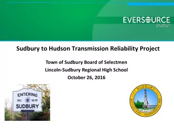 Sudbury to Hudson Transmission Reliability Project  Town of Sudbury Board of Selectmen