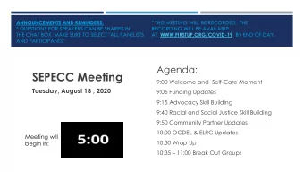 SEPECC Meeting  9:00 Welcome and Self-Care Moment  Tuesday, August 18 , 2020  9:05 Funding Updates
