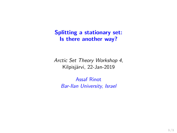 splitting a stationary set is there another way