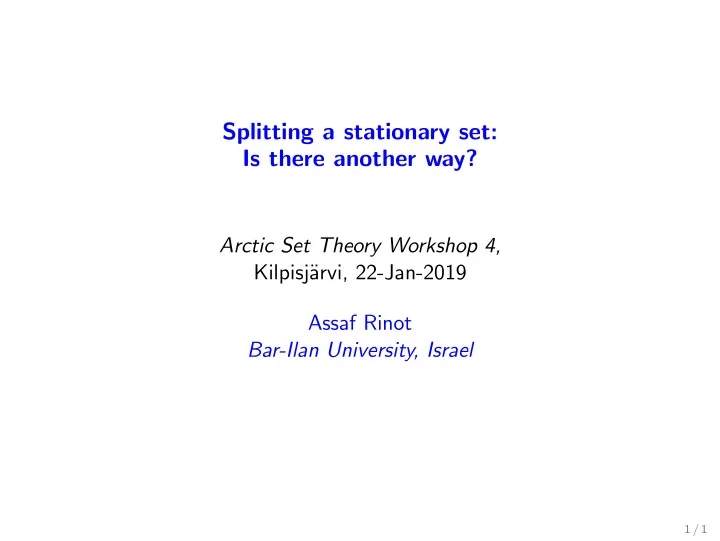 splitting a stationary set is there another way