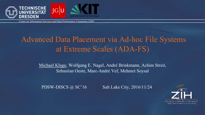 advanced data placement via ad hoc file systems at