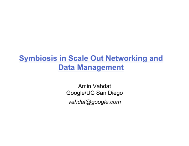 symbiosis in scale out networking and data management