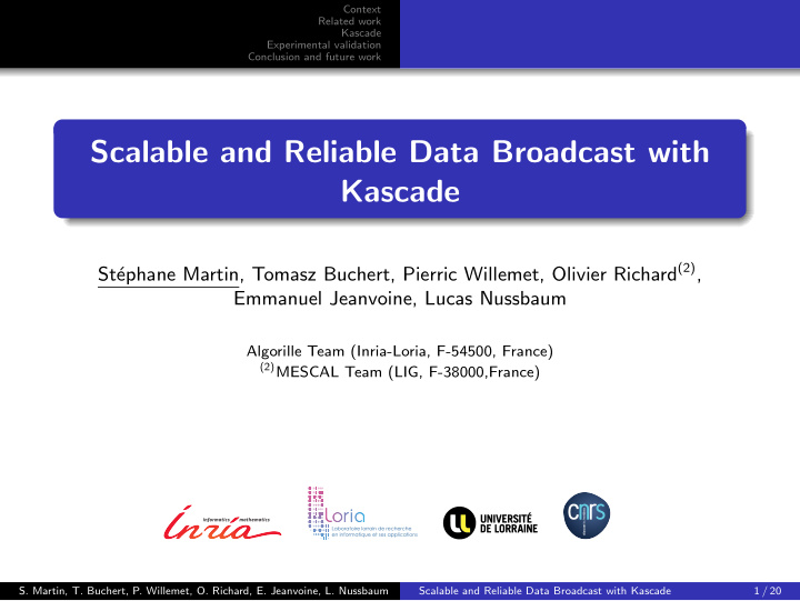 scalable and reliable data broadcast with kascade