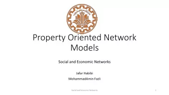 Models  Social and Economic Networks  Jafar Habibi  MohammadAmin Fazli  Social and Economic
