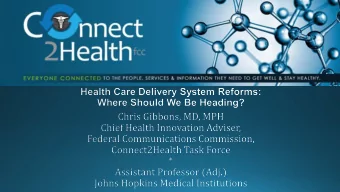 Senior level, multidisciplinary Task Force  Umbrella for FCC health activities  Goal: