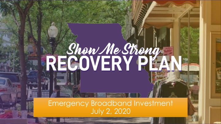 emergency broadband investment july 2 2020 covid 19