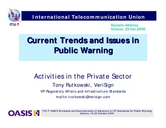 Current Trends and Issues in  Current Trends and Issues in  Public Warning  Public Warning
