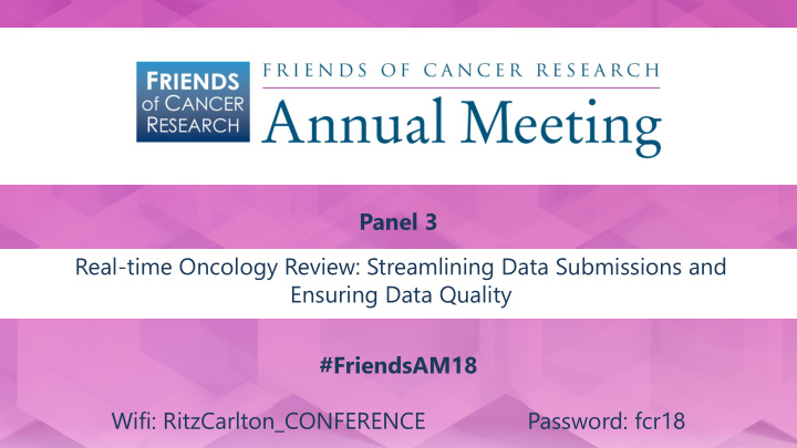 real time oncology review streamlining data submissions