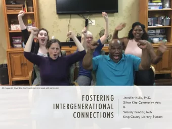 INTERGENERATIONAL  &amp;  Wendy Pender, MLS  CONNECTIONS  King County Library System