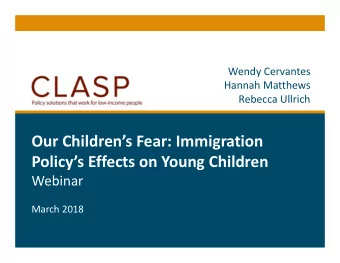 Title of Presentation  Policys Effects on Young Children  Conference or Event Title  Webinar