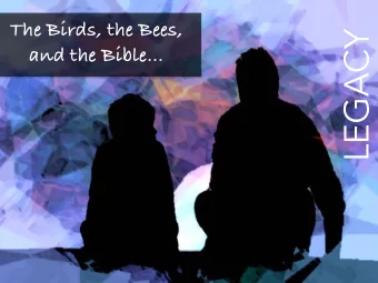 LEGACY  and the Bible  The problem of Sodom was the  problem of a selfish pursuit of  pleasure.