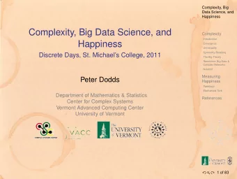 Complexity, Big Data Science, and  Complexity  Introduction  Happiness  Emergence  Universality