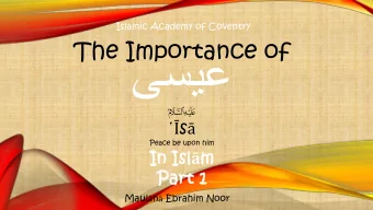 S   s   Peace be upon him  In  n Isl sl  m  Pa  Part  rt 1 Maul  n  Ebrahim