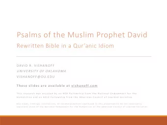 Psalms of the Muslim Prophet David  Rewritten Bible in a Quranic Idiom  DAVID R. VISHANOFF