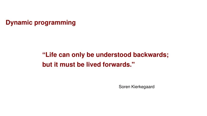but it must be lived forwards