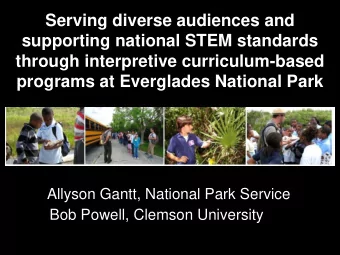 Serving diverse audiences and  supporting national STEM standards  through interpretive