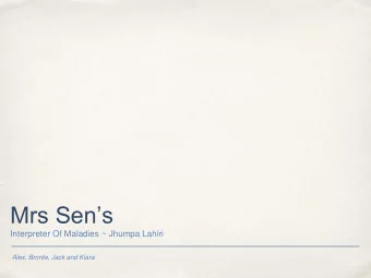 Mrs Sens  Interpreter Of Maladies ~ Jhumpa Lahiri Alex, Bronte, Jack and Kiara Summary of Mrs