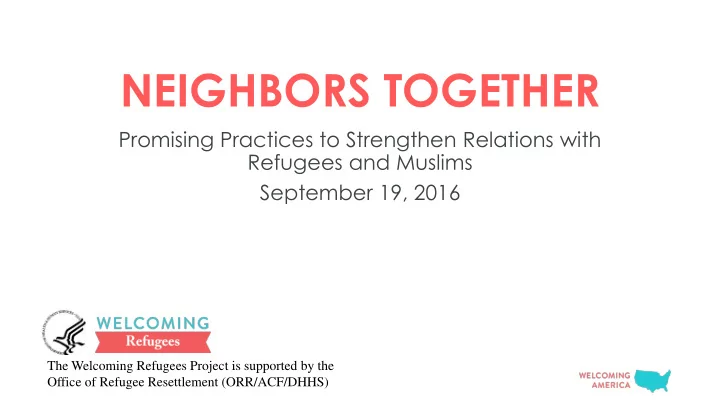 neighbors together