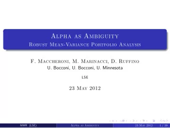 Alpha as Ambiguity  Robust Mean-Variance Portfolio Analysis  F. Maccheroni, M. Marinacci, D.