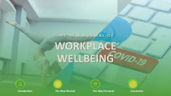 WORKPLACE  WELLBEING  WORKPLACE WELLBEING  Introduction  The New Normal  The Way Forward!