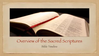 Overview of the Sacred Scriptures  Bible Timeline  Dr. Jeff Cavins  Bible Timeline  Canonization