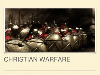 CHRISTIAN WARFARE  OUTLINE  What do we mean by Christian warfare?  Who is the enemy, and how do