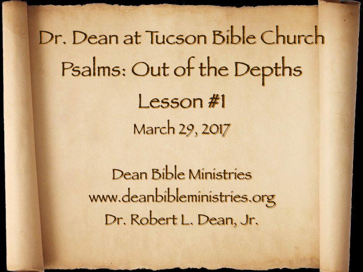 ucson bible church psalms out of the depths lesson 1