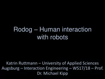 with robots Katrin Ruttmann  University of Applied Sciences Augsburg  Interaction Engineering
