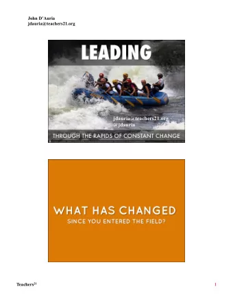 jdauria@teachers21.org  @jdauria Teachers 21  1  John DAuria  jdauria@teachers21.org  Shifts in