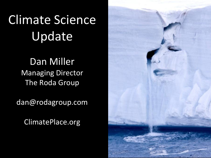 climate science update dan miller managing director the