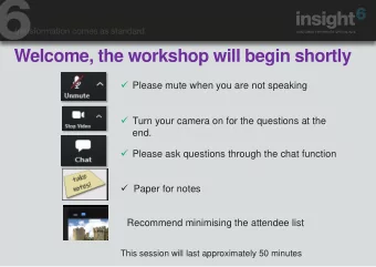 Please mute when you are not speaking  Turn your camera on for the questions at the  end.