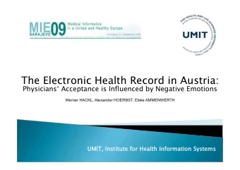 The Electronic Health Record in Austria:  Physicians Acceptance is Influenced by Negative