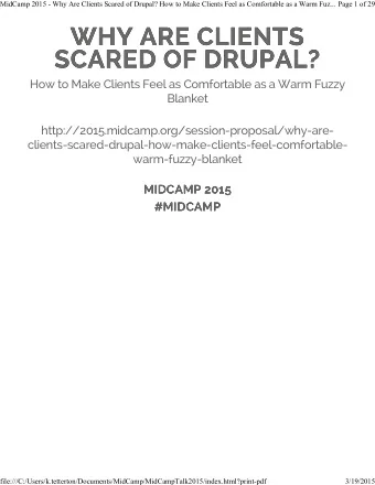 WHY ARE CLIENTS  WHY ARE CLIENTS  SCARED OF DRUPAL?  SCARED OF DRUPAL?  How to Make Clients Feel as