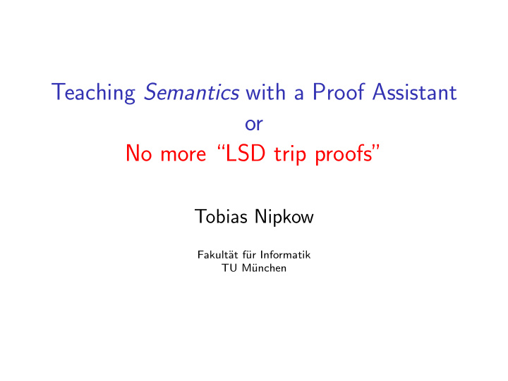 teaching semantics with a proof assistant or no more lsd