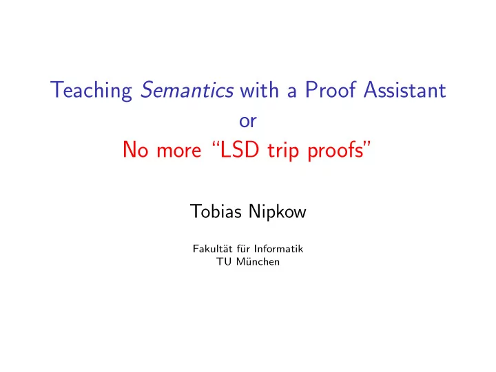 teaching semantics with a proof assistant or no more lsd