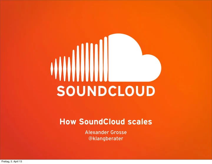 how soundcloud scales