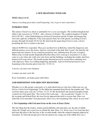 A NEW BEGINNING WITH GOD  TEXT: Ezra 3:1-13 Almost everything great had a small beginning. Youve