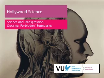 Hollywood Science  Hollywood Science  Science and Transgression: Crossing Forbidden