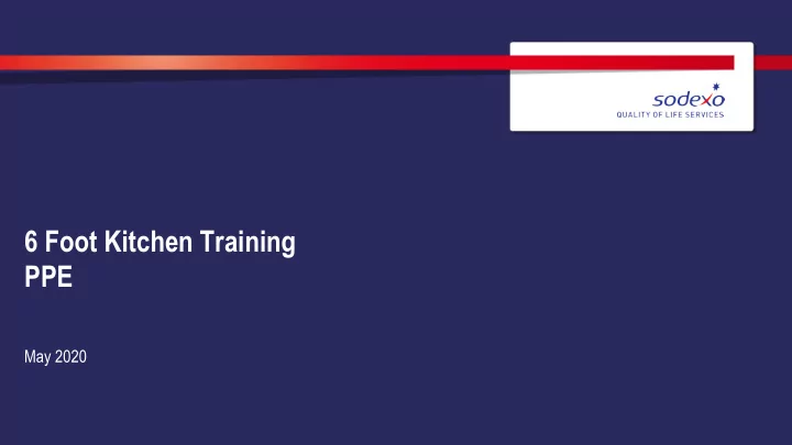 6 foot kitchen training ppe