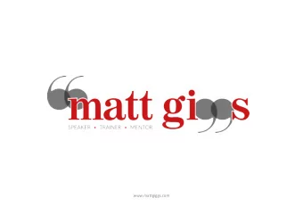 www.mattgiggs.com  My vision and mission  My vision is to show, share and inspire good agents  to