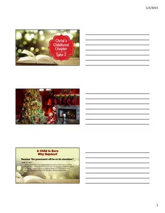 1/2/2015 Isaiah 9:7, NIV11  Of the greatness of his government and peace there will be no end.