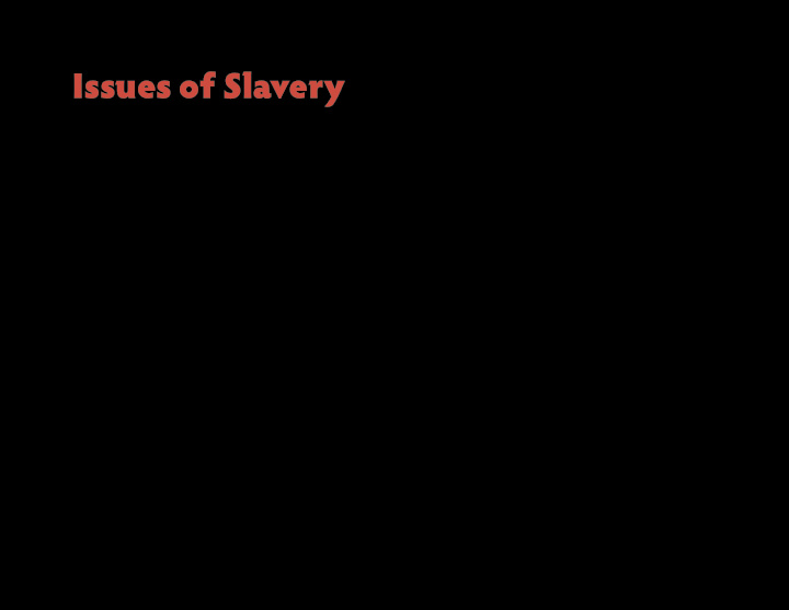 issues of slavery