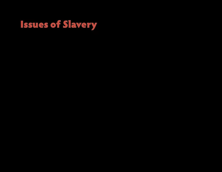 issues of slavery