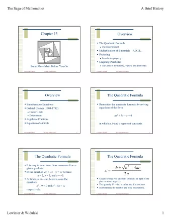 2   It is easy to determine these constants from a      b  b  4  ac  given quadratic.  =