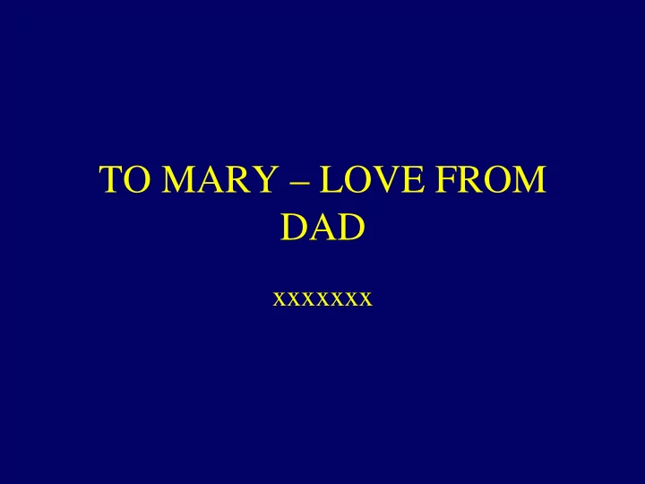to mary love from dad