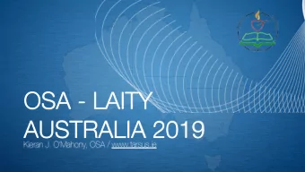 OSA - LAITY  AUSTRALIA 2019  Kieran J. OMahony, OSA / www.tarsus.ie  JOY IN BELIEVING (1)